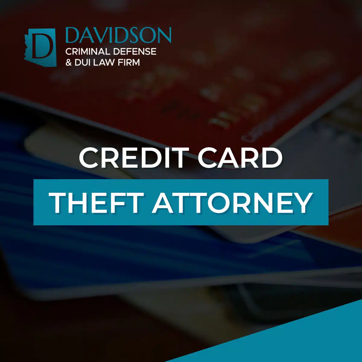 Phoenix Credit Card Theft Attorney-image