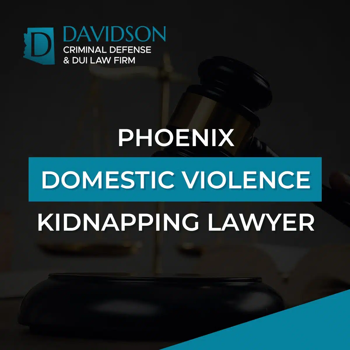 Phoenix Domestic Violence Kidnapping Lawyer-image