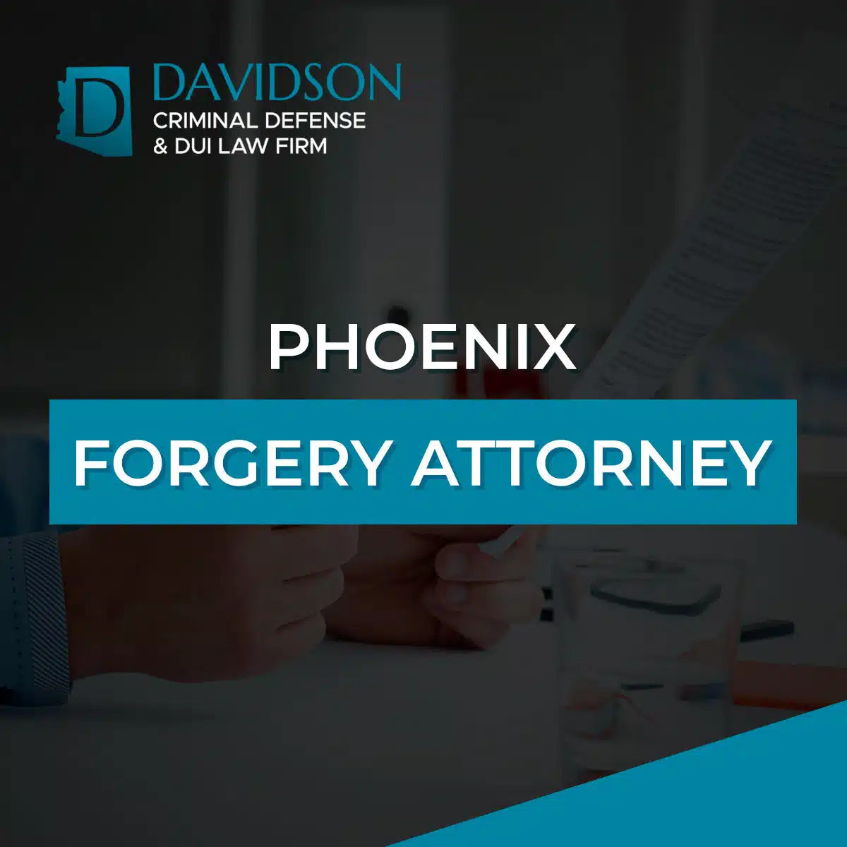Phoenix Forgery Attorney-image