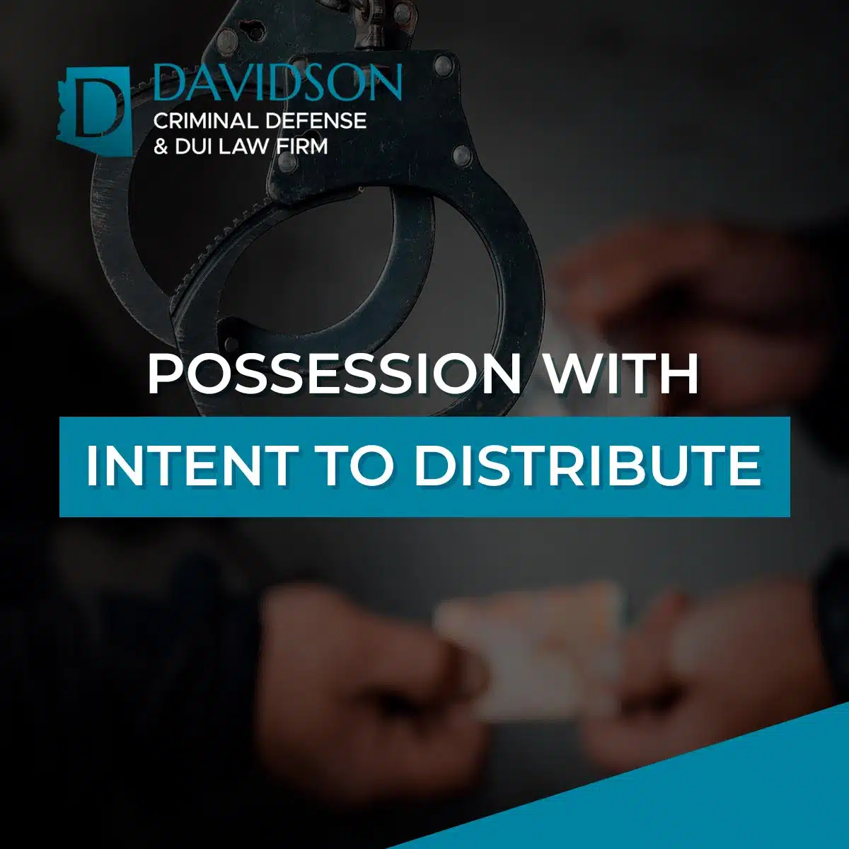 Phoenix Drug Possession with Intent to Distribute Lawyer-image