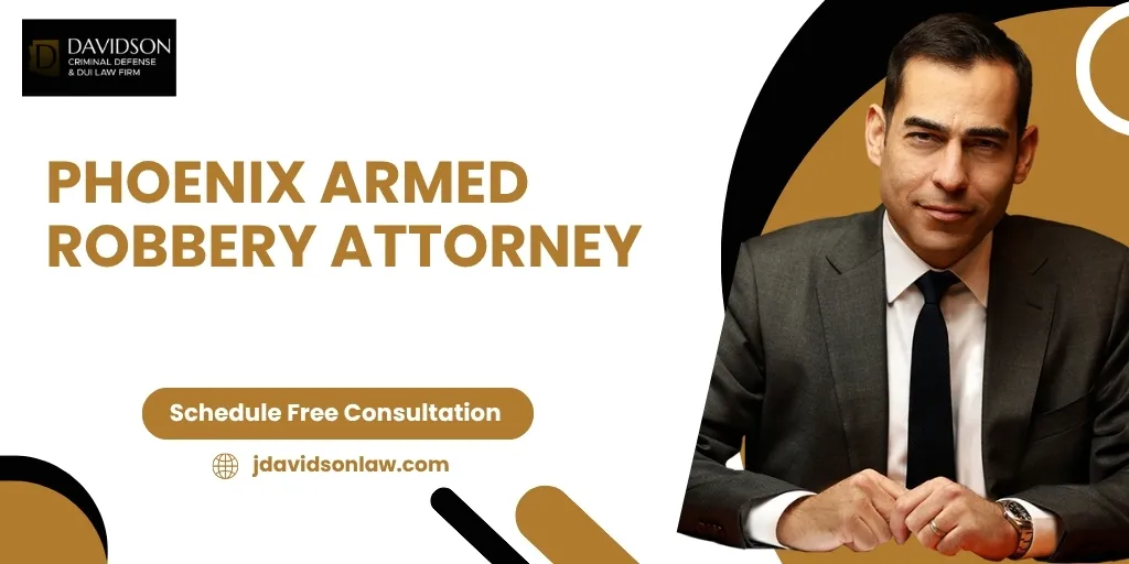 Phoenix Armed Robbery Attorney-image