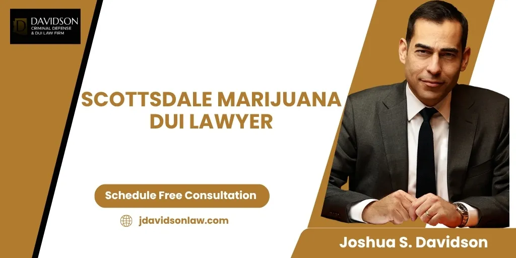 scottsdale marijuana dui lawyer