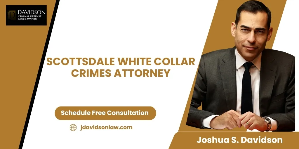 Scottsdale White Collar Crimes Attorney-image